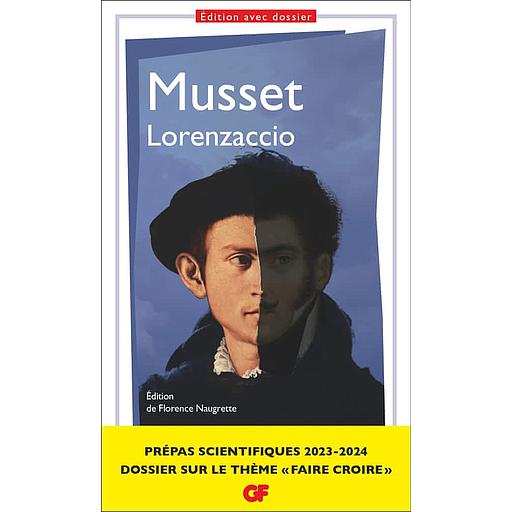 Prépas scientifiques 2024 : Lorenzaccio &quot;Faire croire&quot;