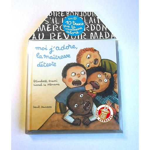 Moi j'adore, la maîtresse déteste