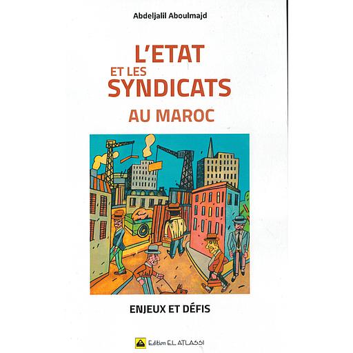 L'ETAT ET LES SYNDICATS AU MAROC