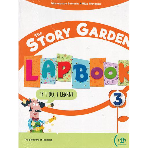 The Story Garden: Student's &amp; Activity Book + Digital Book 3