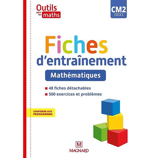 Outils pour les maths CM2 cycle 3  - Fiches d'entraînement