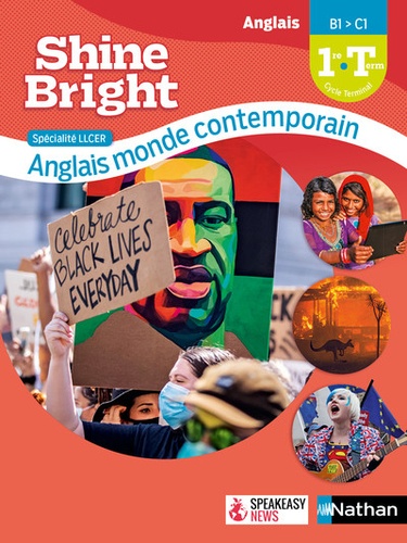 Shine Bright Anglais 1re Tle Spécialité LLCER Anglais Monde contemporain
