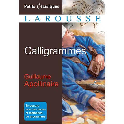 Calligrammes  - Poèmes de la paix et de la guerre (1913-1916)