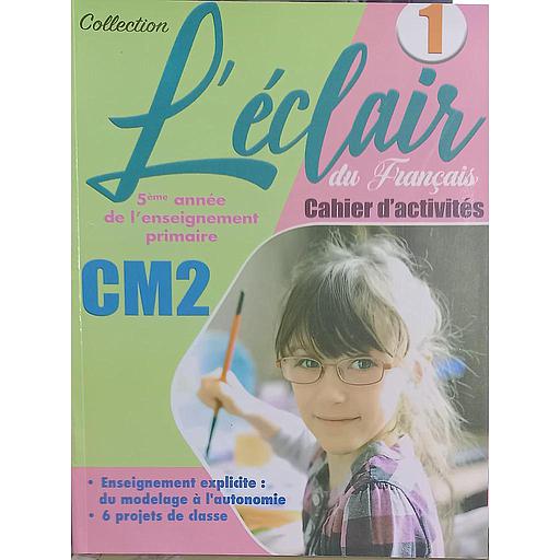 L'éclair CM2 - cahier d'activités 1