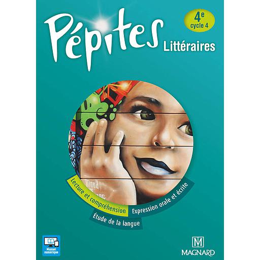 Français 4e Pépites littéraires - Manuel élève