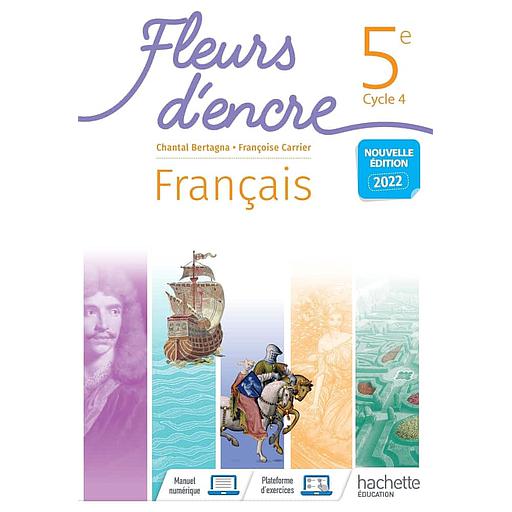 Fleurs d'encre Français 5ème - Livre de l'élève -  éd  2022