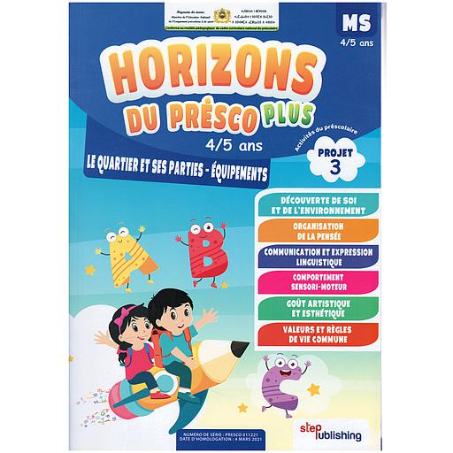 Horizons du Présco Plus MS 4/5 ANS Projet 3 : Le Quartier et ses Parties-Equipements