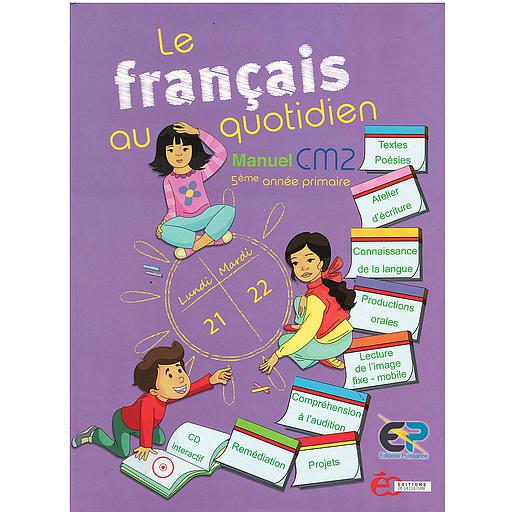 Le Français au quotidien CM2 - Manuel