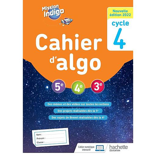 Mission Indigo - Cahier d'algo 5e, 4e, 3e
