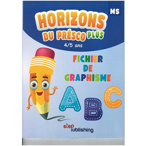 Horizons du Présco Plus MS 4/5 ANS FICHER DE GRAPHISME