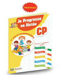 Je Progresse en Dictée CP