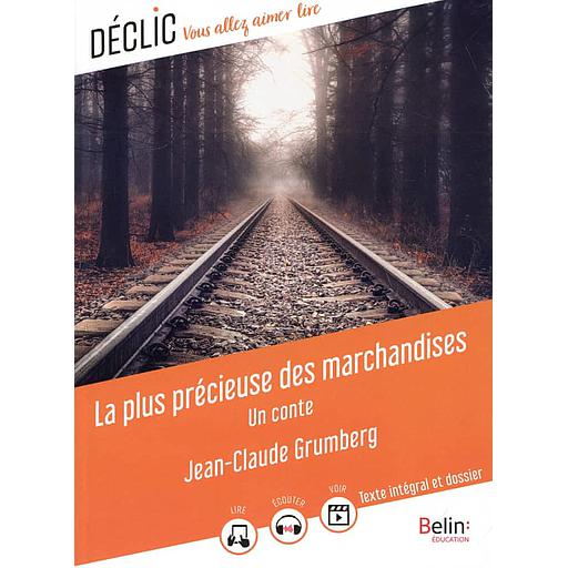 La plus précieuse des marchandises