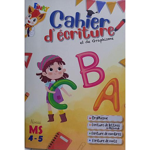 Cahier d'écriture et de Graphisme 4-5