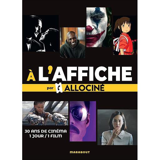 A l'affiche par Allociné  - 30 ans de cinéma 1 jour / 1 film