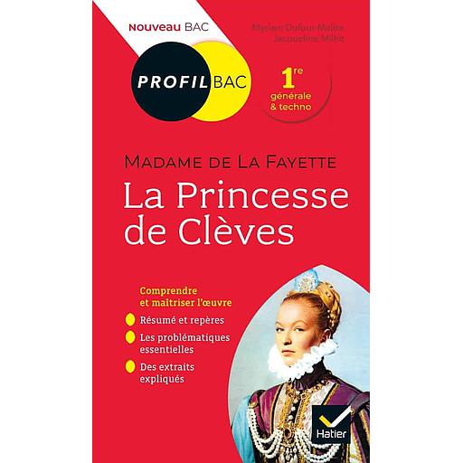 La Princesse de Clèves, Madame de La Fayette  - Bac 1ère générale et techno