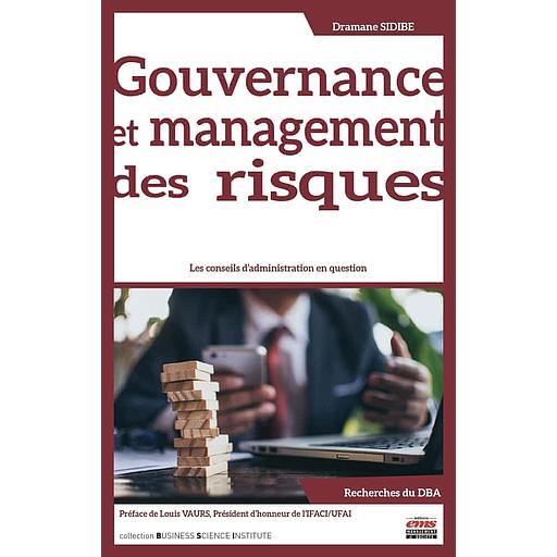 Gouvernance et management des risques  - Les conseils d'administration en question