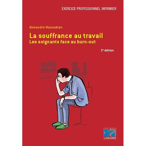 La souffrance au travail  - Les soignants face au burn-out