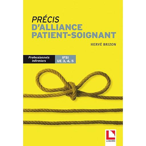Précis d'alliance patient-soignant  - IFSI UE 3, 4, 5