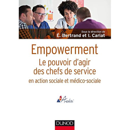 Empowerment  - Le pouvoir d'agir des chefs de service en action sociale et médico-sociale
