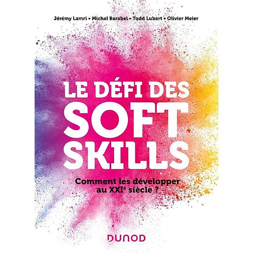 Le défi des soft skills  - Comment les développer au XXIe siècle ?