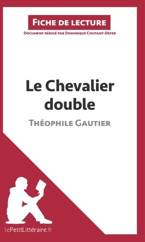Le chevalier double de Théophile Gautier  - Fiche de lecture