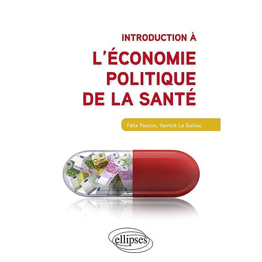 Introduction à l'économie politique de la santé