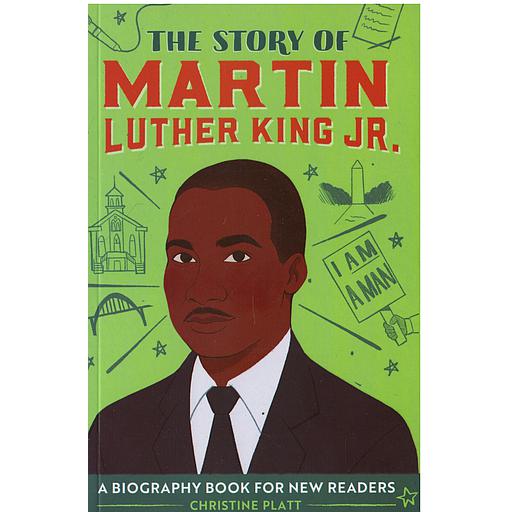 The Story of Martin Luther King Jr.