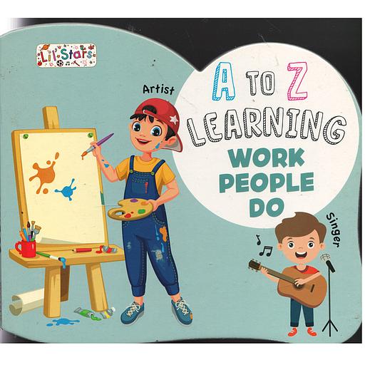 A to Z Learning Work people do
