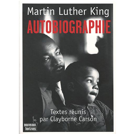 MARTIN LUTHER KING, AUTOBIOGRAPHIE