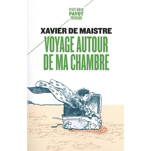 Voyage autour de ma chambre  - Suivi de Expédition nocturne autour de ma chambre