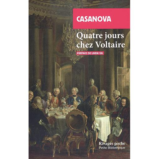 Quatre jours chez Voltaire  - Retour sur une relation polémique