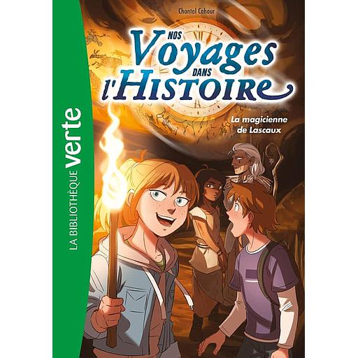 Nos voyages dans l'Histoire Tome 5 - La magicienne de Lascaux