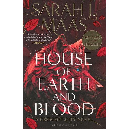 House of Earth and Blood  - The epic new fantasy series from multi-million and #1 New York Times bestselling author Sarah J. Maas