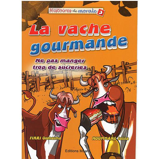 La vache gourmande