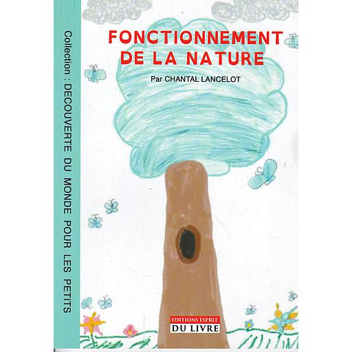 découverte du monde pour les petits: Fonctionnement de la nature