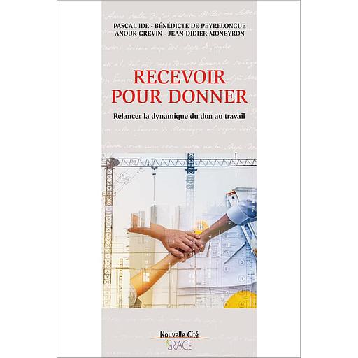 Recevoir et rendre  - Les dynamiques de réciprocité dans les organisations