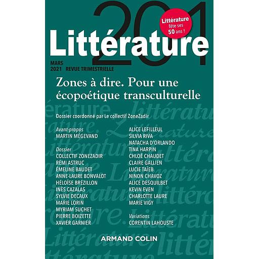 Littérature N° 201, mars 2021 - Zones à dire - Pour une écopoétique transculturelle