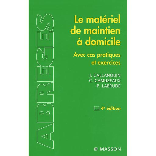 Le matériel de maintien à domicile - Avec cas pratiques et exercices