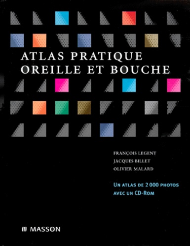 Atlas Pratique. Oreille Et Bouche Avec Cdrom