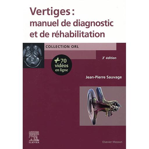 Vertiges : manuel de diagnostic et de réhabilitation