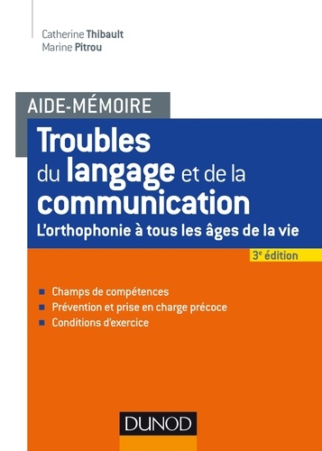 Troubles du langage et de la communication  - L'orthophonie à tous les âges de la vie