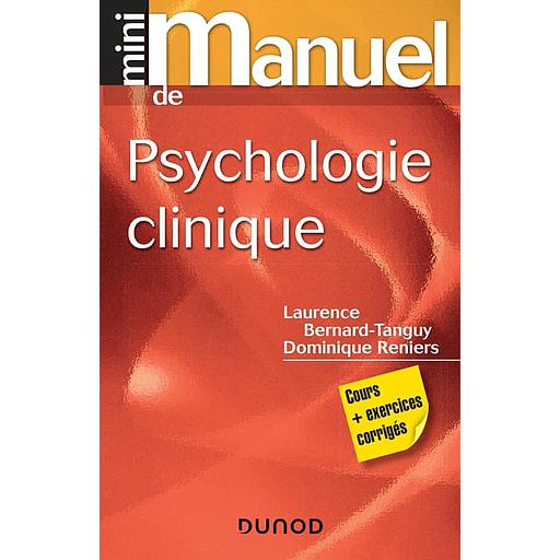 Mini manuel de psychologie clinique - Cours et exercices corrigés