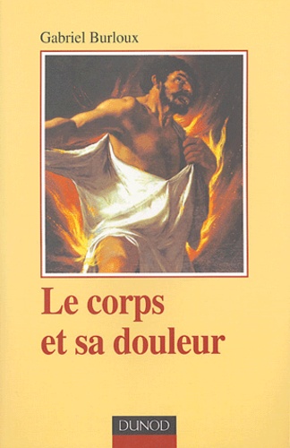 Le corps et sa douleur