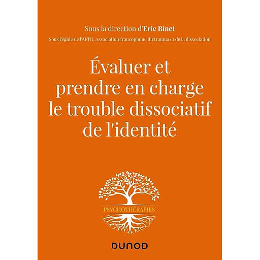 Evaluer et prendre en charge le trouble dissociatif de l'identité