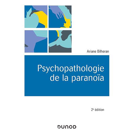 Psychopathologie de la paranoïa