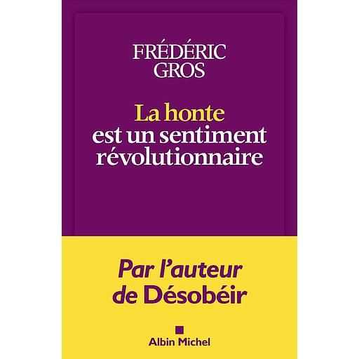 La honte est un sentiment révolutionnaire