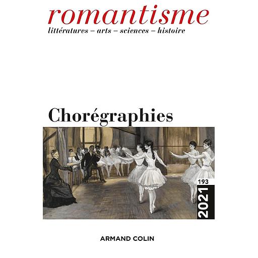Romantisme N° 193/2021 - Chorégraphies