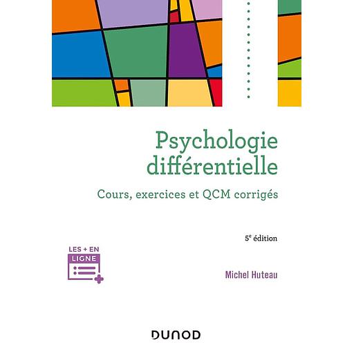 Psychologie différentielle  - Cours, exercices et QCM corrigés