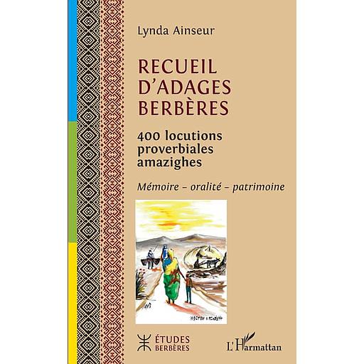 Recueil d'adages berbères  - 400 locutions proverbiales amazighes