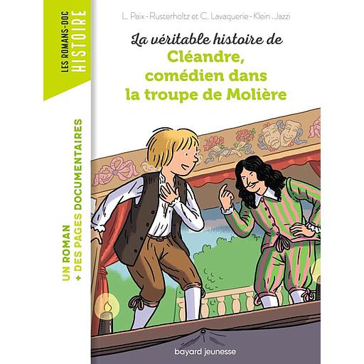 La véritable histoire de Cléandre, comédien dans la troupe de Molière